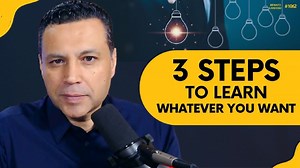 3 STEPS TO LEARN WHATEVER YOU WANT