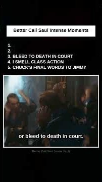 Better Call Saul: #5 Chuck's Final Words to Jimmy · #4 I Smell Class Action · #3 Bleed To Death In C