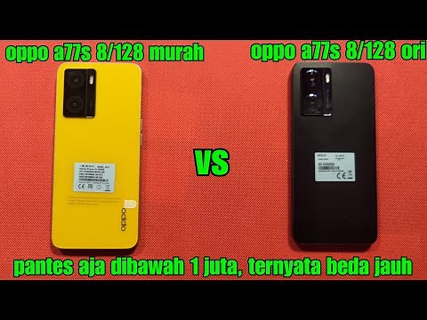 OPPO A77S 8/128 YANG LAGI BANYAK BEREDAR MURAH VS OPPO A77S 8/128 ORIGINAL