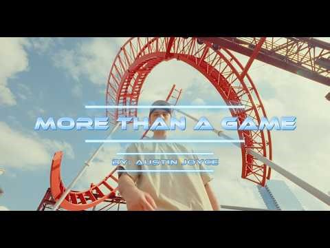 Austin Joyce - MORE THAN A GAME (Official Visualizer)