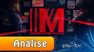 Murder Mystery Machine - Review - PSX Brasil