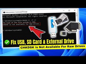 Fix USB, SD Card & External Drive | CHKDSK is Not Available For Raw Drives