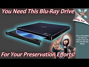 You Need This Blu-Ray Drive For Your Preservation Efforts!