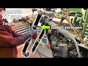 Yamaha XT500 Tagebuch Teil 15 USD Gabel zerlegen
