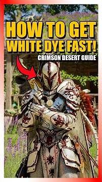 Find WHITE DYE FAST in Crimson Desert!!