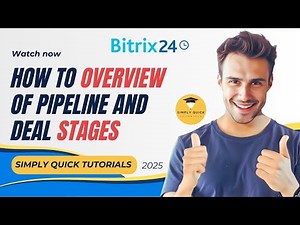 How to Overview of Pipeline and Deal Stages in Bitrix24 2025