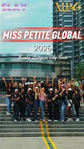 𝗠𝗶𝘀𝘀 𝗣𝗲𝘁𝗶𝘁𝗲 𝗚𝗹𝗼𝗯𝗮𝗹 𝟮𝟬𝟮𝟲 : KL City Tour #misspetiteglobal2026