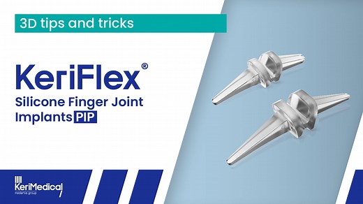 KERIFLEX® - Silicone Finger Joint Implants PIP - Surgical Technique
