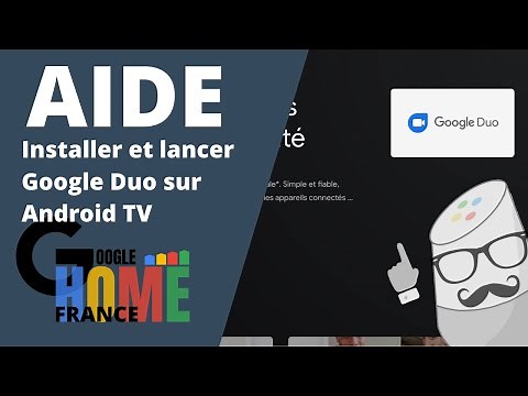 Aide pour installer Google Duo Android TV