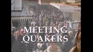 Meeting Quakers