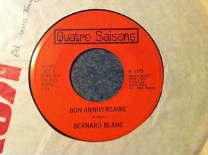 Bernard Blanc - Bon Anniversaire