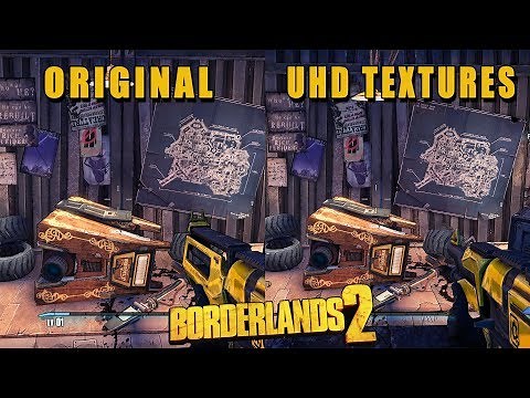 Borderlands 2 - Original vs UHD Textures Comparison (in 4K)