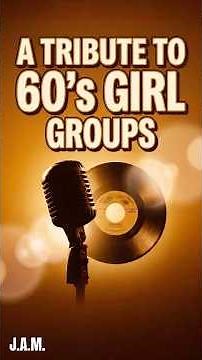 Girl Groups That Ruled The 60's (Ronettes, Supremes, Shirelles & More)