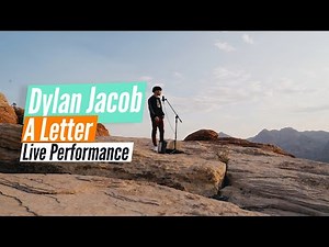 Dylan Jacob Performs "A Letter" on Top of Mountain | Live Performance Music Video