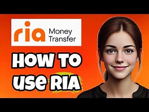 How to Use the Ria Money Transfer App in 2025 – Full Step-by-Step Guide