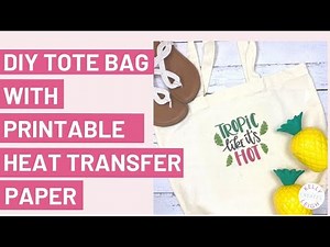 DIY Tote with Printable Heat Transfer Sheets
