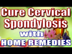 Top 4 Home Remedies For Cervical Spondylosis