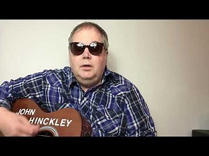 John Hinckley Sings “She’s My One and Only” Original Song