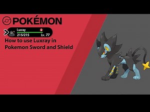 How to use Luxray in Pokemon Sword and Shield (Luxray Moveset)