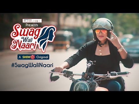 Swag Wali Naari ( A Showbox Original ) | Full Song