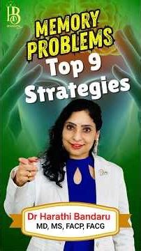 Memory problems: Top 9 strategies by Dr. Harathi Bandaru MD MS FACP FACG| Neurologist |