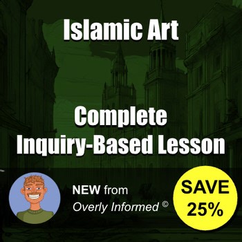 Islamic ArtComplete Inquiry-Based Lesson