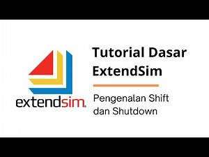 Tutorial Dasar ExtendSim - Pengenalan Shift dan Shutdown