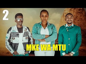 MKE WA MTU (CLIP 02 ) - Filamu ya Mapenzi na Usaliti | Swahili Full Movie 2025