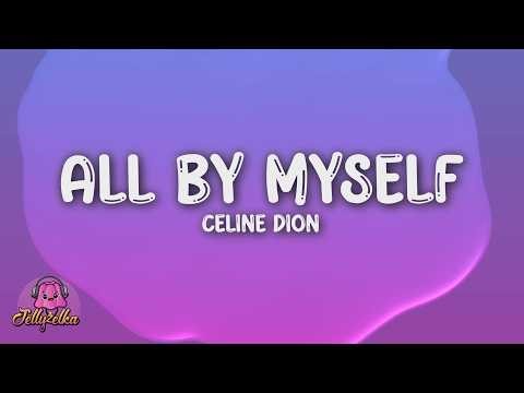 Céline Dion - All By Myself (Lyrics + napisy pl)