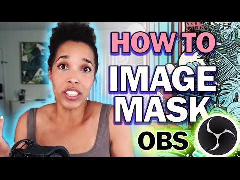 How To Image Mask! in OBS