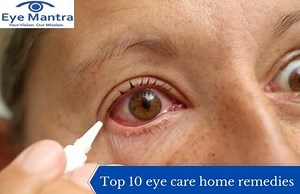 Here are the top 10 eye care home remedies for improved vision