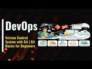 Version Control System with Git | Git Basics for Beginners