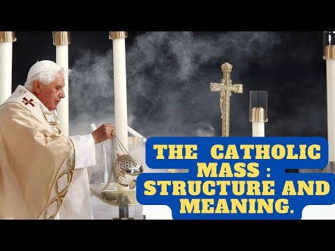 A Step-by-Step Guide to the Catholic Mass And Structure