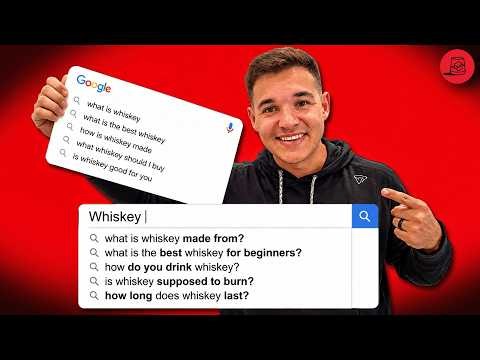 I Answered the 5 Most Googled Questions About Whiskey!