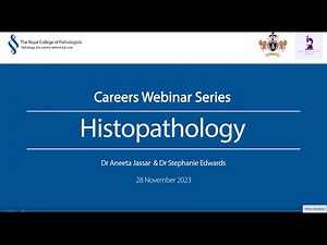Pathology Careers Webinar - Histopathology