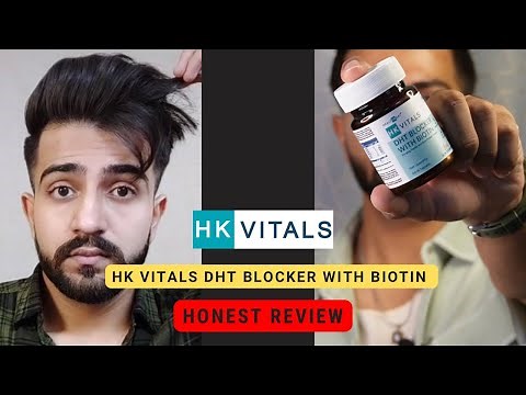 HK Vitals DHT Blocker with Biotin Honest Review
