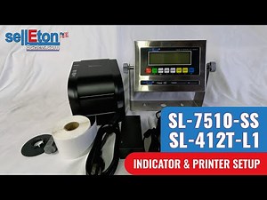 How to Setup SL-7510 Indicator with SL-412T-L1 Printer | SellEton Scales