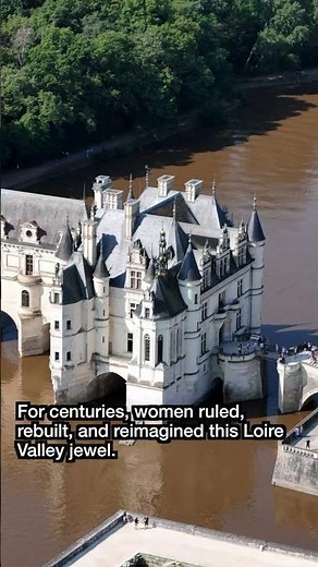 Château de Chenonceau: The Castle of Women | Jewel of the Loire Valley 🏰