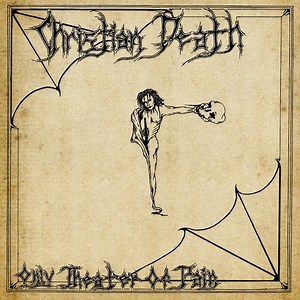 Christian Death - Only Theatre Of Pain