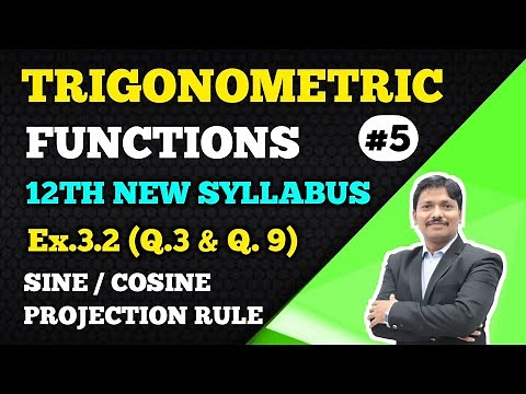Trigonometric Functions Ex.3.2 Part 5 Sine, Cosine, Projection Rule | 12th New Syllabus | Dinesh Sir