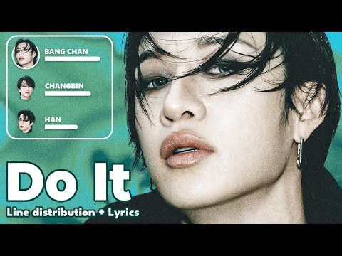 Stray Kids - Do It - Line Distribution + Lyrics