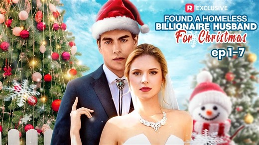 Found A Homeless Billionaire Husband For Christmas Full Movie