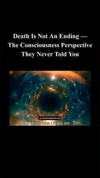 Death isn't what you think it is—once you see this, you can't unsee it. 💀 #Consciousness #Awakening