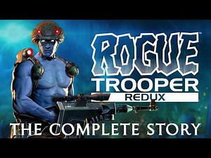 The Complete Story Of Rogue Trooper... (Video Game)