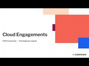 Cloud Engagements - IFRS Financials - Trial balance import