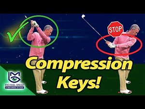 How to Compress the Golf Ball... with Michael Breed