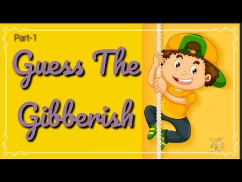 Guess ||gibberish||word games||
