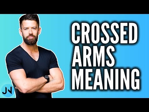 What does Crossing Your Arms mean? (Body Language Tip)