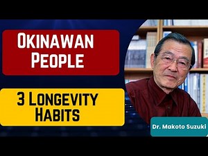 3 Longevity Habits from the Oldest Okinawan People Staying Healthy at 100+