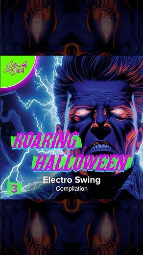 #Compilation: Roaring Halloween - Electro Swing 3 🎃🕺👻